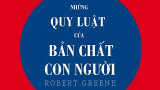 Sách Nói Những Quy Luật Của Bản Chất Con Người  Chương 1  Robert Greene [upl. by Ynaffi]