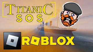 Roblox  TITANIC SOS No Commentary [upl. by Aderfla844]