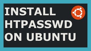 How To Install htpasswd On Ubuntu For HTTP Basic Authentication Use [upl. by Stepha]