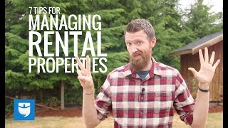 7 Tips For Managing Rental Properties [upl. by Downing]