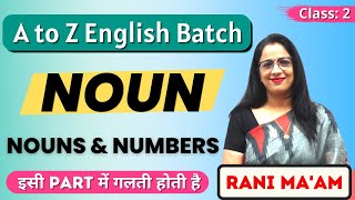 NOUN  Class  2  Basic English Grammar Full Course  Noun and Numbers  Rani Maam [upl. by Brewer]