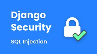 Django Security  SQL Injection With Arun Ravindran [upl. by Rother]