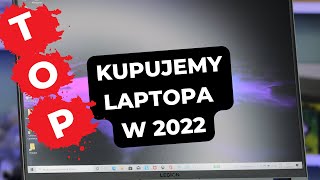 Jak kupić dobrego laptopa w 2022 [upl. by Pallua]