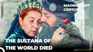 Hurrem Passed Away In The Arms Of Sultan Suleiman  Magnificent Century [upl. by Dlabihcra]