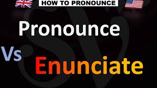 Difference Pronunciation VS Enunciation [upl. by Nanreit]