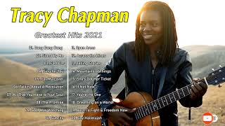 Tracy Chapman Greatest Hits Full Album  Best Songs Of Tracy Chapman Tracy Chapman Playlist 2021 [upl. by Suillenroc403]