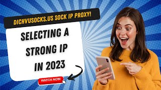 How to Select a Strong IP  Best SOCKS5 in 2023  How to find the best DichvusocksUs Sock IP Proxy [upl. by Jeff531]