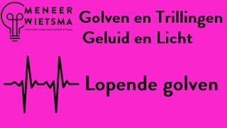 Natuurkunde uitleg Golven en Trillingen 7 Lopende golven [upl. by Sayer]