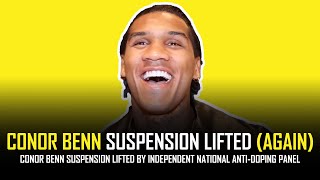 CONOR BENN SUSPENSION LIFTED AGAIN CLAIMS HES BEEN quotCLEAREDquot 🤔👀 [upl. by Mayhs]