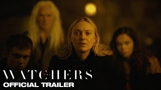 THE WATCHERS  Official Trailer [upl. by Pacien]