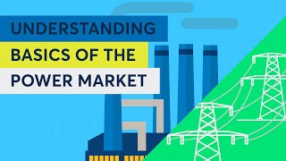 Understanding Basics of the Power Market [upl. by Esenej639]