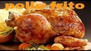 RECETA POLLO FRITO CON MAYONESA [upl. by Spense]