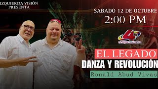 Izquierda Visión  EL LEGADO Danza y Revolución de Ronald Abud Vivas [upl. by Anilah]