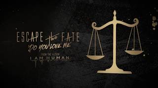 Escape The Fate  Do You Love Me Official Lyric Video [upl. by Sergio125]