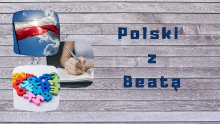 Polski z Beatą Lekcja 5  Czasowniki Koniugacja I [upl. by Eiramasil]