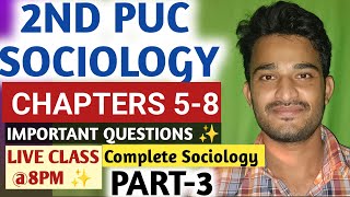 2ND PUC SOCIOLOGY IMPORTANT QUESTIONS 2023 CHAPTER 58TH  JOIN THE LIVE CLASS  PART3Complete [upl. by Huskamp]