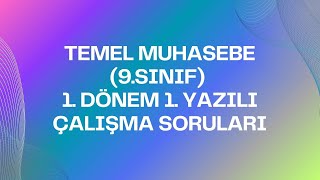 TEMEL MUHASEBE 9SINIF 1 DÖNEM 1 YAZILI ÇALIŞMA SORULARI [upl. by Tengler836]