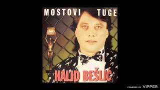 Halid Beslic  Mostovi tuge  Audio 1988 [upl. by Renba]