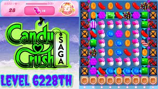 Level 6228th Candy Crush Saga Live Streaming On YouTube By SANKAT MOCHAN VLOGS [upl. by Springer]