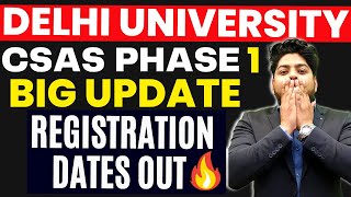 Delhi University 2023 Registration Date out🔥CSAS portal Big update🔥 [upl. by Angeli702]