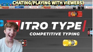 LIVE  NITROTYPE CHATINGPLAYING WITH VIEWERS [upl. by Atiroc]