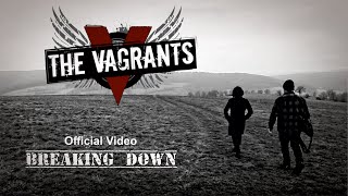 The Vagrants  Breaking Down Official Video [upl. by Armat498]