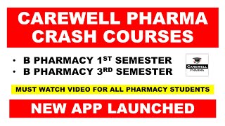 Carewell Pharma Crash Courses  New App Launched  B Pharmacy 1st semester  B Pharmacy 3rd Semester [upl. by Loss466]