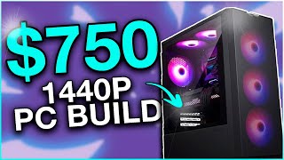 The BEST Budget 750 1440p amp 1080p PC Build [upl. by Nerin]