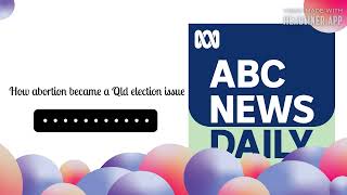 How abortion became a Qld election issue  ABC News Daily [upl. by Natale]