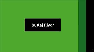 Sutlaj River  Indian Geography  UPSC [upl. by Nahtahoj]