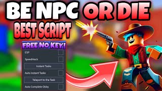 WORKING BE NPC OR DIE Op Script Hack NEW FOR MOBILE amp PC Pastebin  Roblox Be NPC or Die [upl. by Halehs]