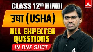 Class 12 Hindi Usha All Expected Questions in One Shot  By Rajendra Sir [upl. by Eremihc]