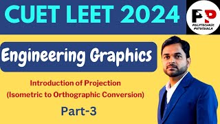 3 Engineering Graphics  CUET LEET 2024  Introduction of Projection PolytechnicPathshala [upl. by Alleuqcaj]