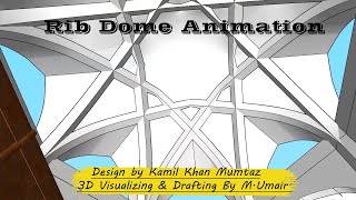 Dome AnimationRib Domes3D Visualizing By MUmair [upl. by Iharas]