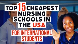 Top 15 Cheapest Nursing Schools in the USA for international students 2023 [upl. by Daniel602]