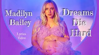 Madilyn Bailey  Dreams Die Hard Lyrics Video [upl. by Erine]