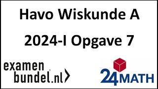 Eindexamen havo wiskunde A 2024I Opgave 7 [upl. by Chico]