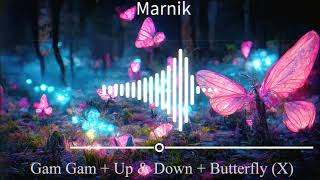 Marnik Gam Gam  Up amp Down  Butterfly X [upl. by Wardlaw]