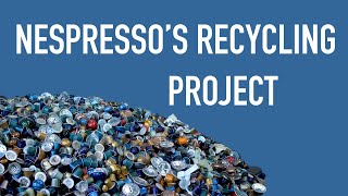 Inside Nespressos pod recycling project [upl. by Emylee]