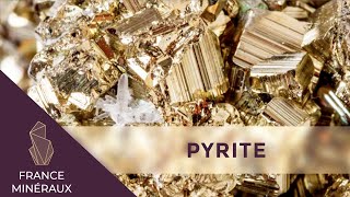 La Pyrite  Lithothérapie  France Minéraux [upl. by Elohcan]