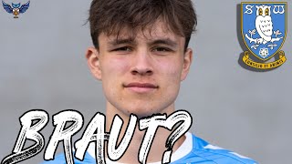 DANIEL BRAUT TO SHEFFIELD WEDNESDAY  TW Clips [upl. by Forrest]