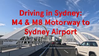 Driving in Sydney M4 amp M8 Motorway to Airport [upl. by Scharaga]