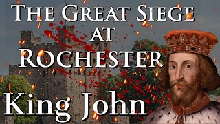 King John and the Great Siege at Rochester 1215 AD  Dr Peter Purton [upl. by Carmita]