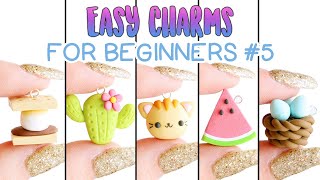 Easy Charms For Beginners 5 │ 5 in 1 Polymer Clay Tutorial [upl. by Adnirb]