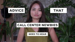 Call Center Newbies Need This Advice [upl. by Ner]