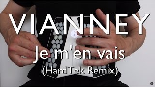 Je men vais Vianney  Hardtek Remix [upl. by Andrei]