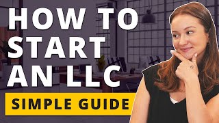 How to Start an LLC  A Step by Step 2024 TRUiC Guide [upl. by Ataymik725]