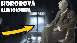 HOROROVÁ POVÍDKA Zavřené Okno 1903  AUDIOKNIHA  A C Benson CZSK [upl. by Wren]