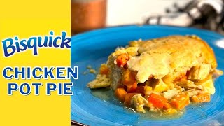 Chicken Pot Pie with Bisquick [upl. by Aerdna]