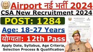 Airport Recruitment 2024  Airport CSA New Vacancy 2024  Airport New Vacancy 2024  Age Syllabus [upl. by Obau]